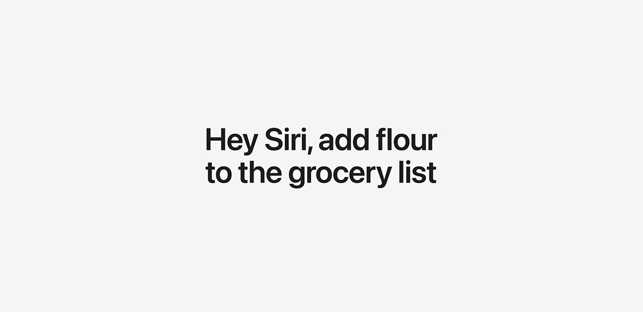 Text reads: Hey Siri, add flour to the grocery list